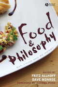 Food & Philosophy: Eat, Think, and Be Merry