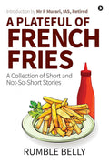 A Plateful Of French Fries