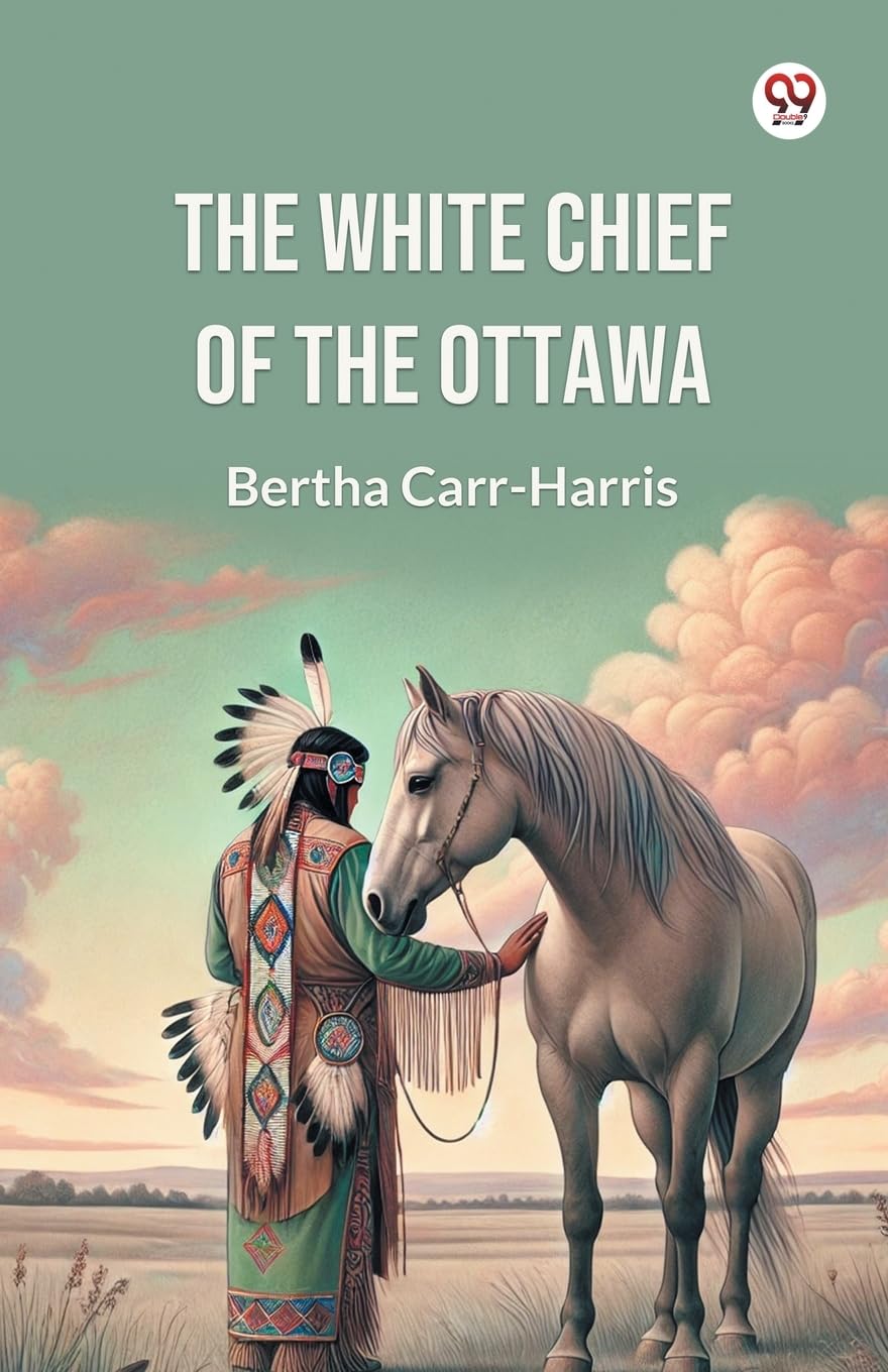 The White Chief Of The Ottawa