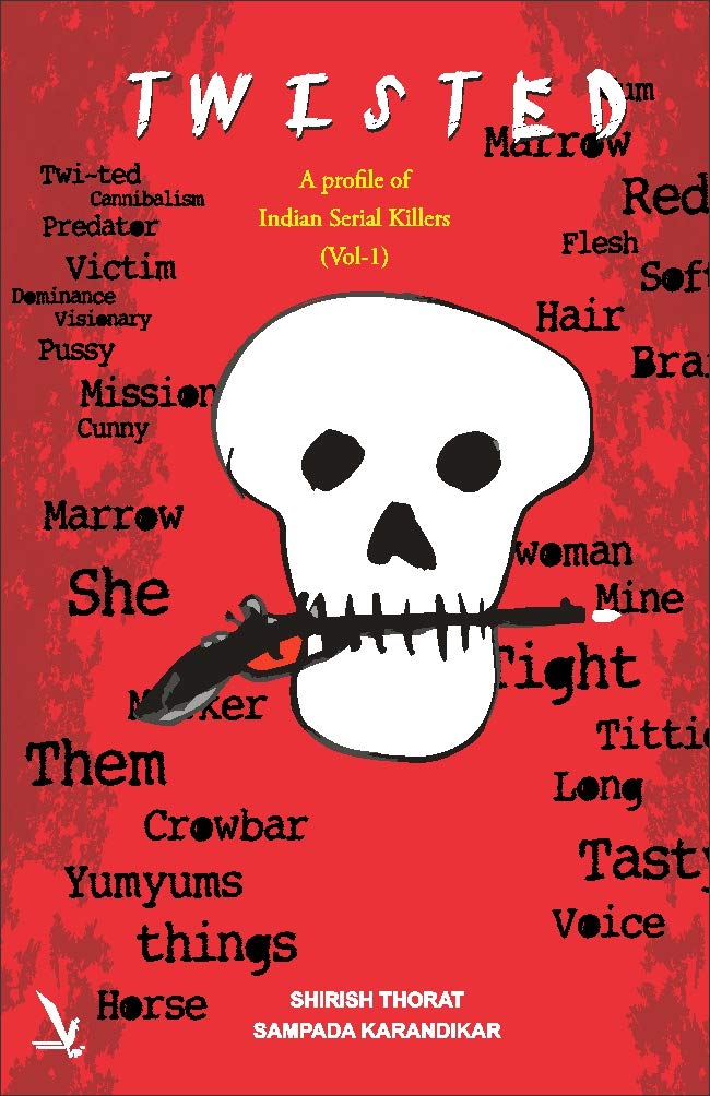 Twisted  a Profile of Indian Serial Killers