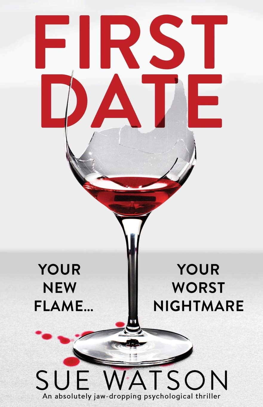 First Date: An absolutely jawdropping psychological thriller
