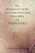 An Introduction to Concepts and Theories of Geopolitics