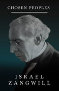 Chosen Peoples: With a Chapter from English Humorists of ToDay by J. A. Hammerton