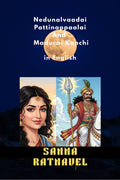 Nedunalvaadai, Pattinappaalai And Madurai Kanchi