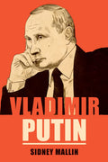VLADIMIR PUTIN : Vladimir Putins Ascension to Power (2022)