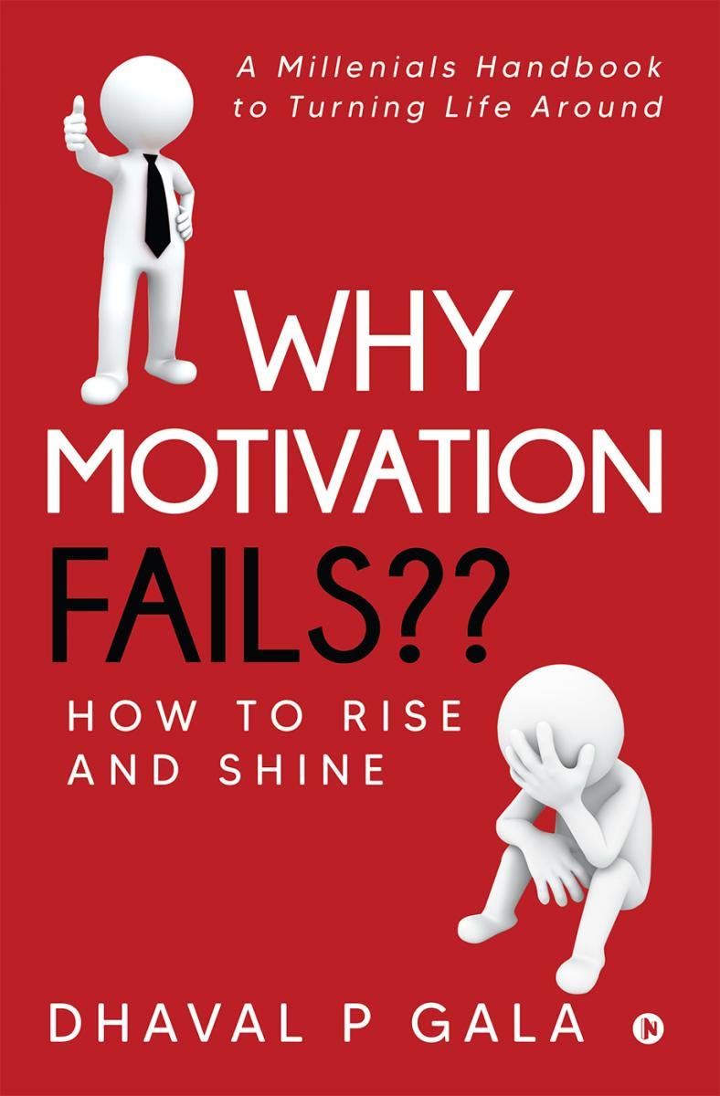 Why Motivation Fails?? : How to Rise and Shine