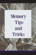 Memory Tricks and Tips