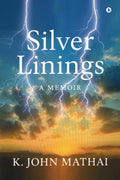 SILVER LININGS: A MEMOIR