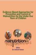EvidenceBased Approaches for Prevention and Control of Malnutrition for the Underfive Years of Children