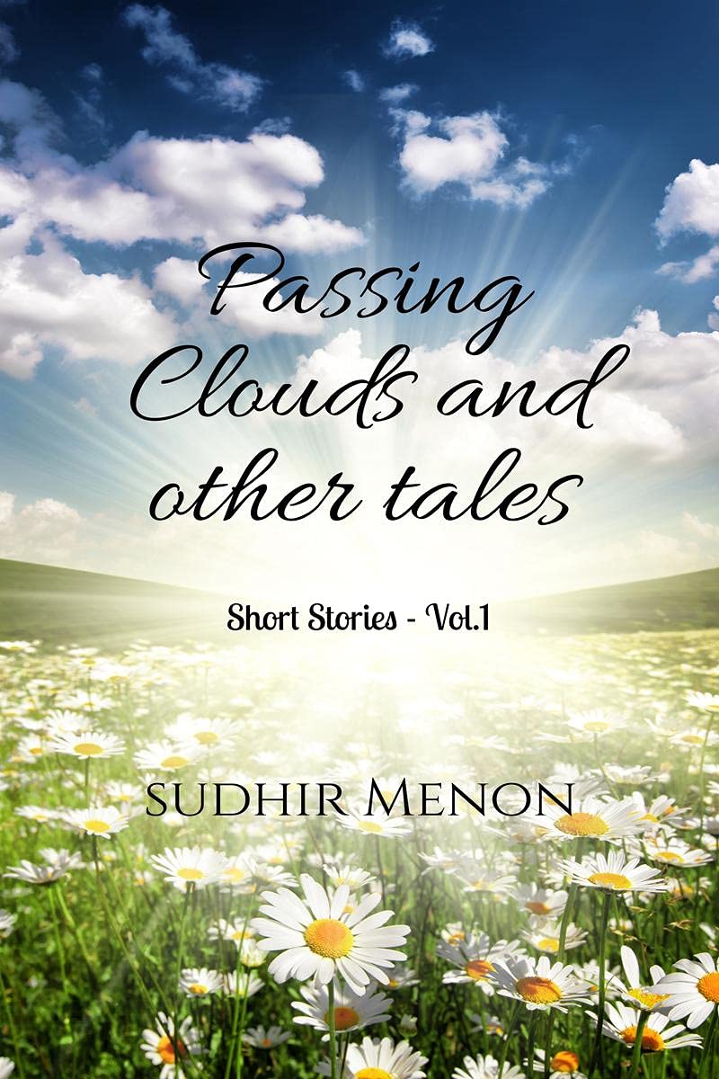 Passing Clouds And Other Tales : Short Stories  Vol. 1