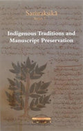 Indiginenous Methods and Manuscript Preservation (Samraksika Series)