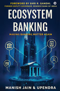 Ecosystem Banking: Making Banks Matter Again