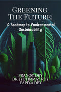 GREENING THE FUTURE : A Roadmap to Environmental Sustainability