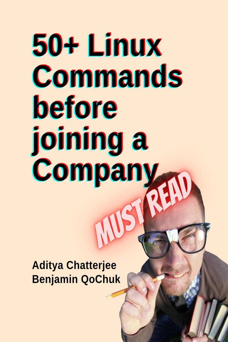 50+ Linux Commands before joining a Company