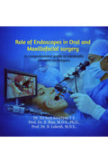 ROLE OF ENDOSCOPES IN ORAL AND MAXILLOFACIAL SURGERY