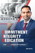 COMMITMENT INTEGRITY DEDICATION : HOW CID CHAGED MY BUSINESS