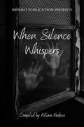 When Silence Whispers