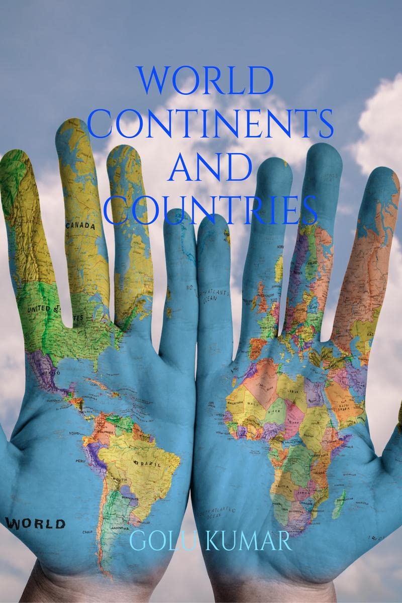 world continents and countries : Book for childrens : A journey through every country in the world  Discover World Continents A