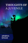 THOUGHTS OF A JUVENILE /    