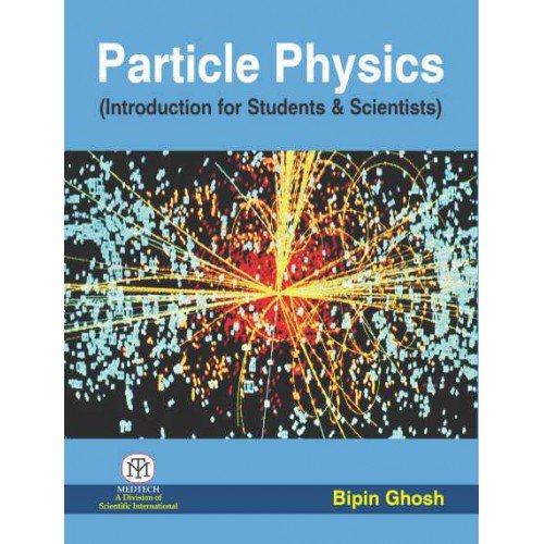 Particle Physics (Introduction For Students & Scientists)Pb