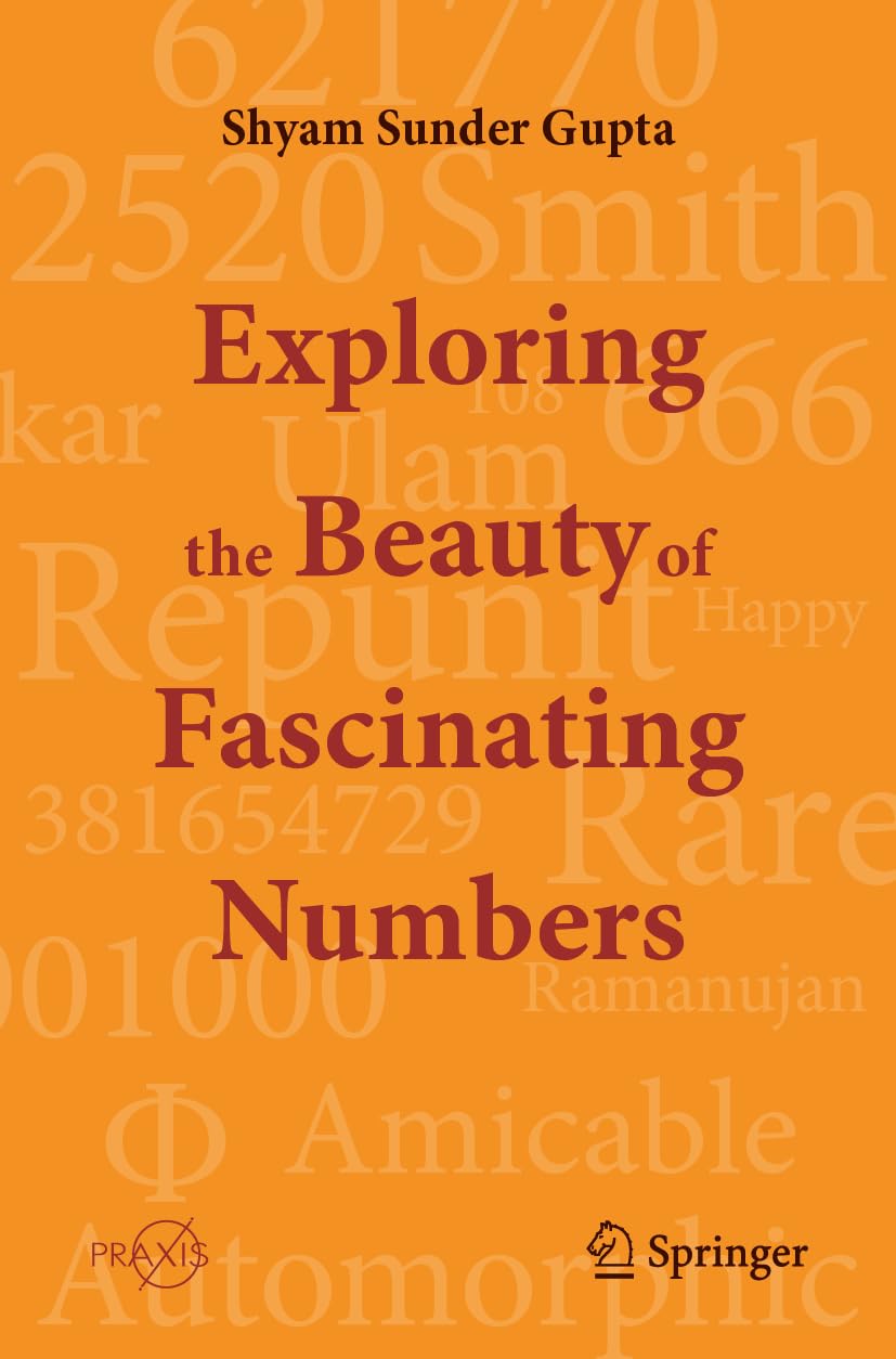 Exploring the Beauty of Fascinating Numbers (Popular Science)