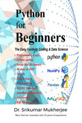 Python for Beginners: The Easy Guide to Coding & Data Science