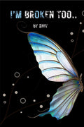 Im Broken Too