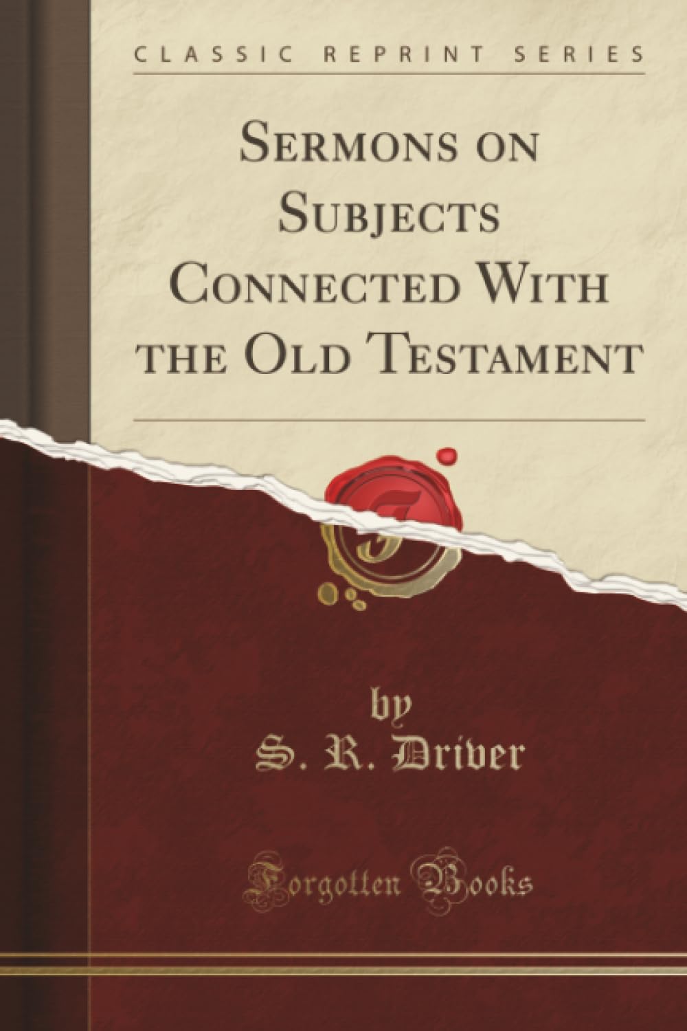 Sermons on Subjects Connected with the Old Testament (Classic Reprint)