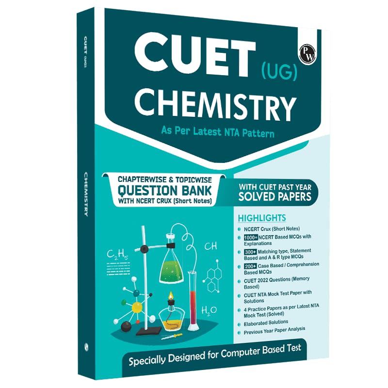 PW CUET (UG) Chemistry Chapterwise & Topicwise Question Bank (2023 2024) with Complete NCERT Crux, CUET PYQs (20222023) Past Y