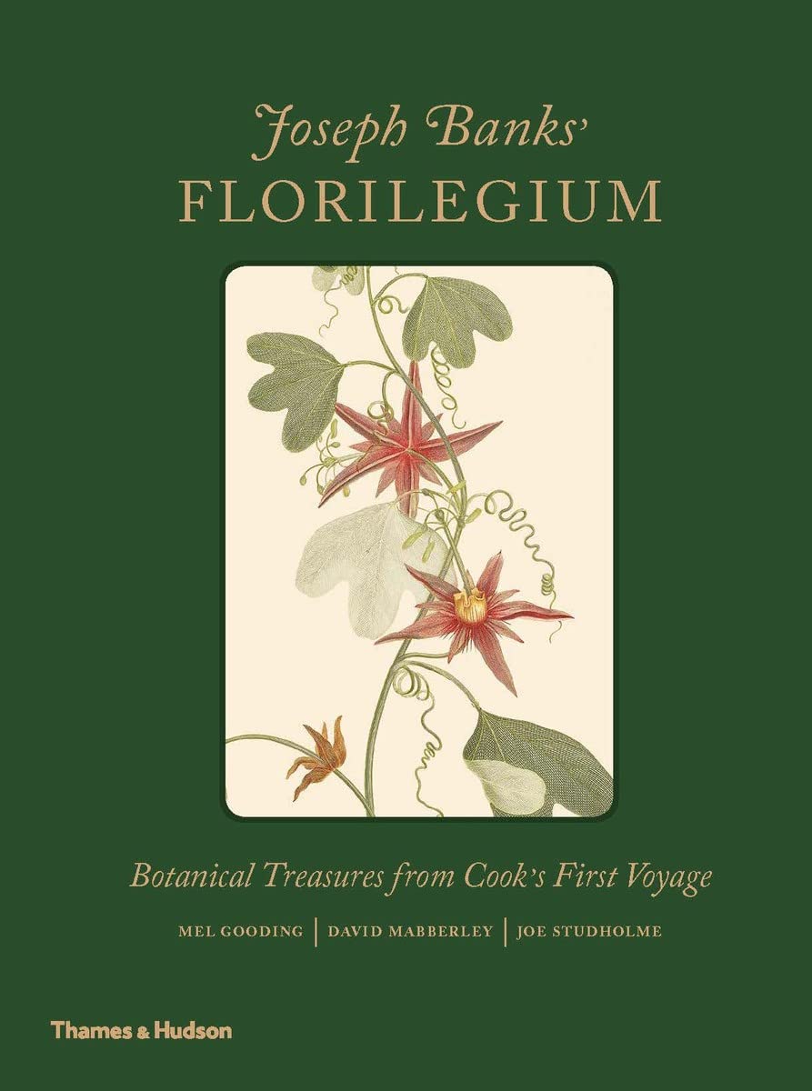 Joseph Banks Florilegium: Botanical Treasures from Cooks First Voyage