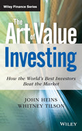 The Art of Value Investing: How the Worlds Best Investors Beat the Market