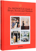 The Monocle Guide to Shops, Kiosks and Markets (Monocle Book Collection)