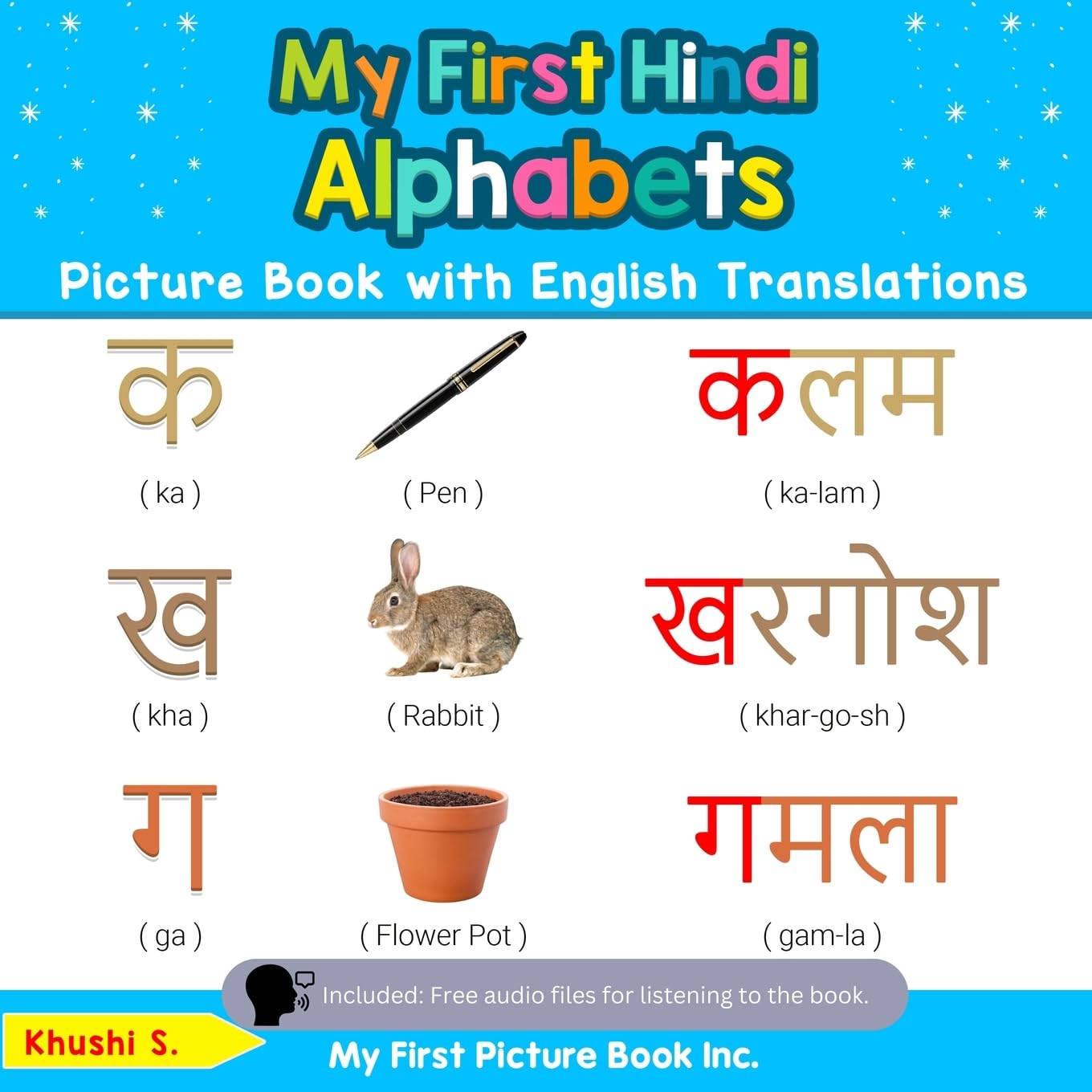 My First Hindi Alphabets Picture Book with English Translations: Bilingual Early Learning & Easy Teaching Hindi Books for Kids (