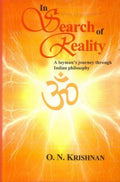 In Search of Reality: A Laymans Journey Through Indian Philosophy