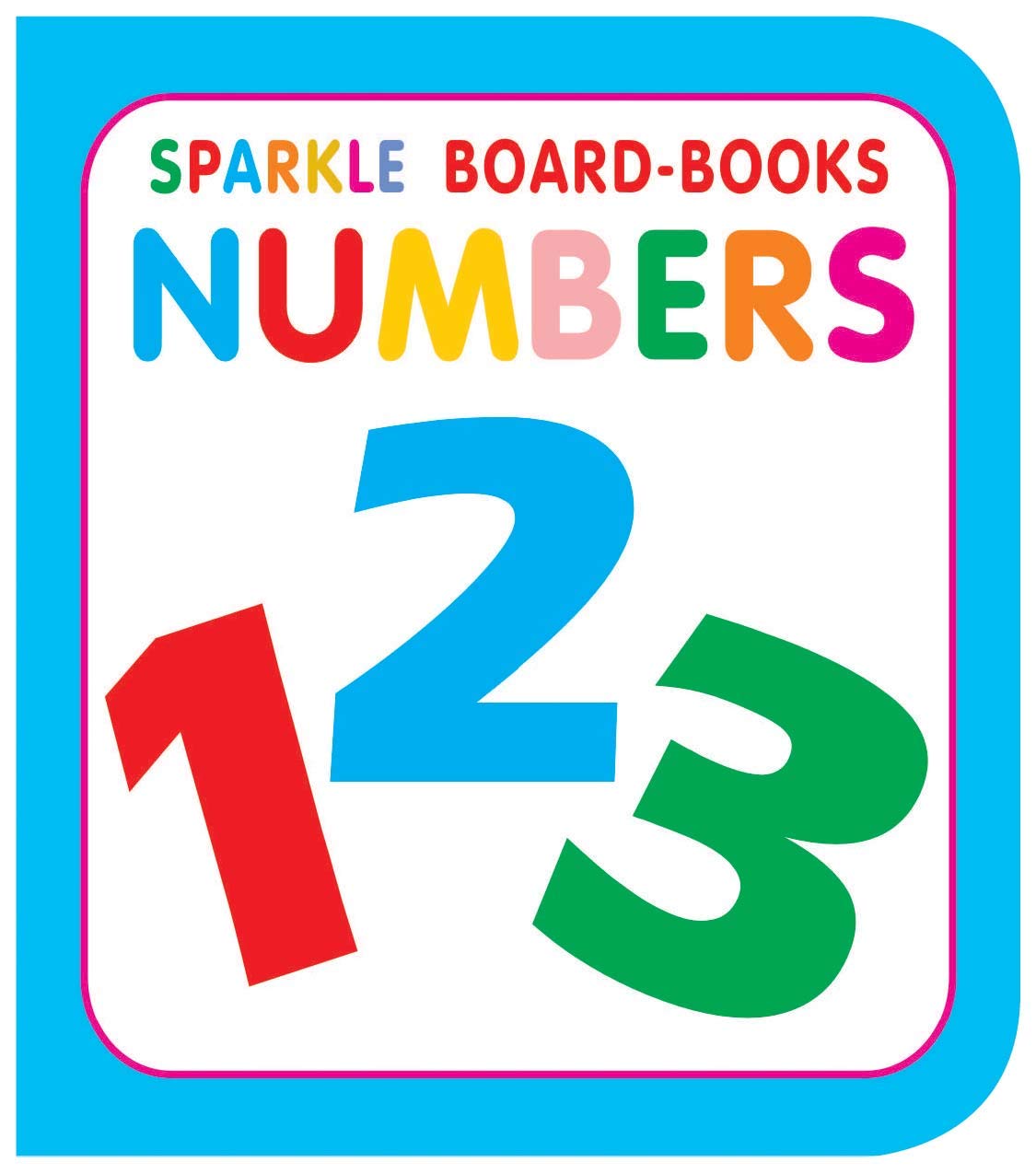 Sparkle Board Book  Numbers | Early Learning Numbers Board Book For Toddlers | Sparkle Pages With Large, Clear Number Illustrat