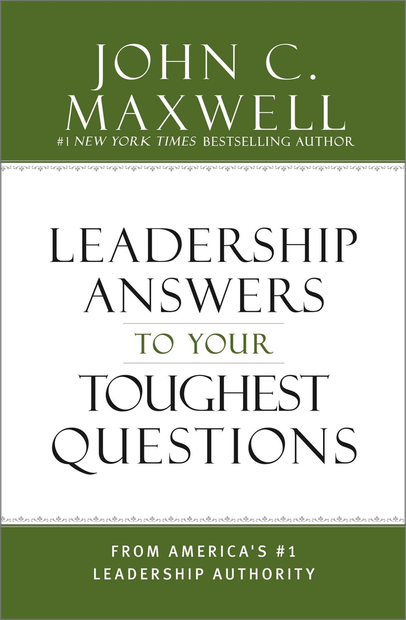 What Successful People Know about Leadership: Advice from Americas #1 Leadership Authority