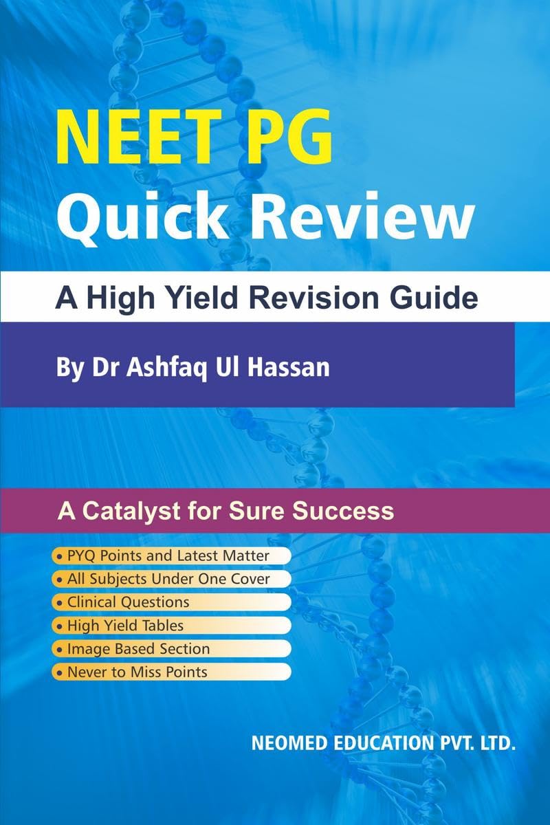 NEET PG Quick Review: A High Yield Revision Guide