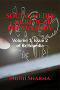 Social Media  A Critical Legal Study : Volume 1, Issue 2 Of Brillopedia