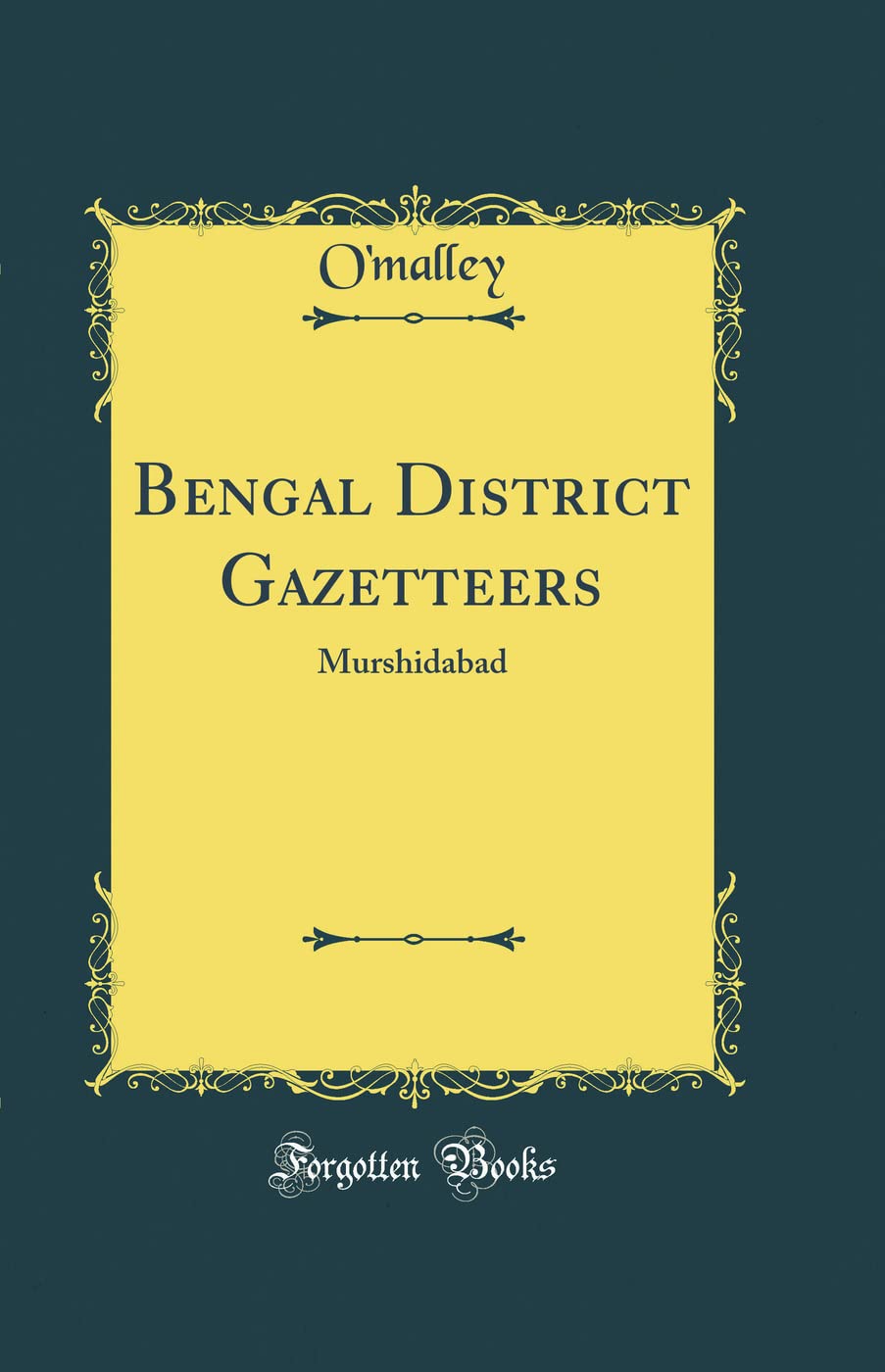 Bengal District Gazetteers: Murshidabad (Classic Reprint)