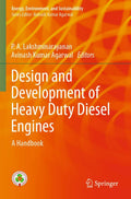 DESIGN AND DEVELOPMENT OF HEAVY DUTY DIESEL ENGINES A HANDBOOK (PB 2020) (Energy, Environment, and Sustainability)