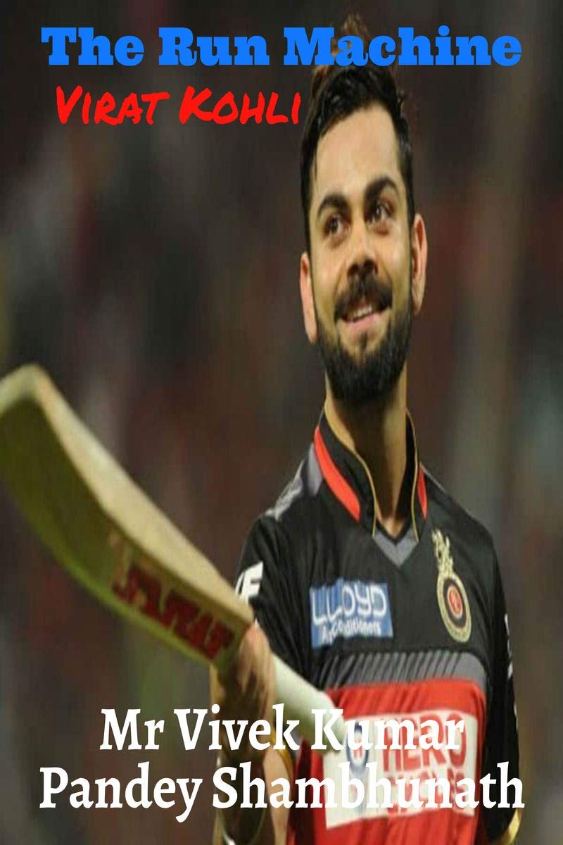 The Run Machine : Virat Kohli