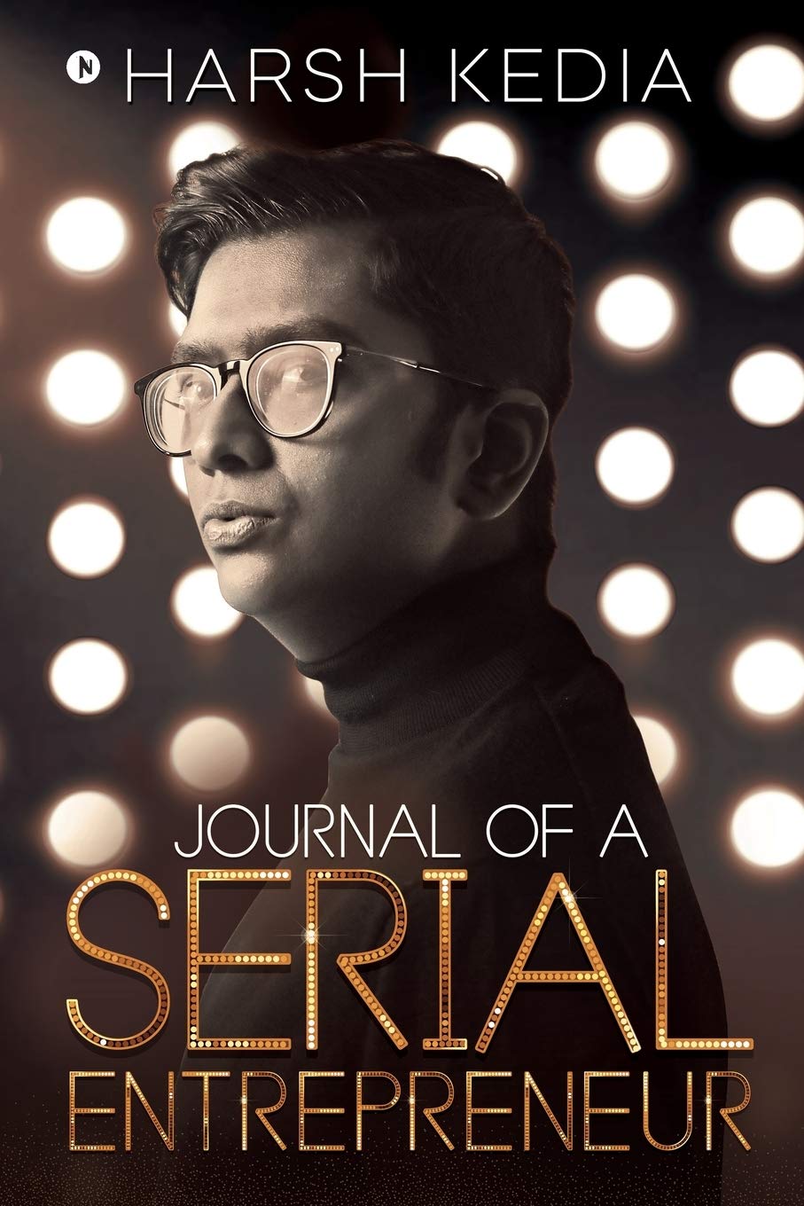 Journal Of A Serial Entrepreneur