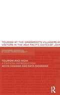 Tourism and India: A Critical Introduction (Contemporary Geographies of Leisure, Tourism and Mobility)