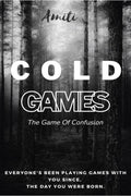 Cold Games : The Game Of Confusion