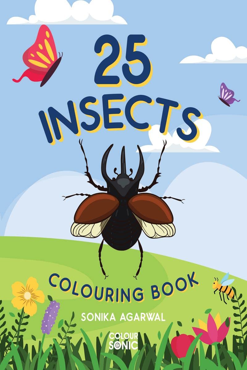 25 Insects Colouring Book : 25 Cute Insects Colouring Pages | Gift for Kids and Toddlers, Ages 38 | Painting and Drawing Book w