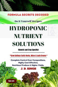 FORMULA SECRETS DECODED Do It Yourself Recipes  HYDROPONIC NUTRIENT SOLUTIONS *Grow Soilless Herbs, Micro & Leafy Greens* : Co