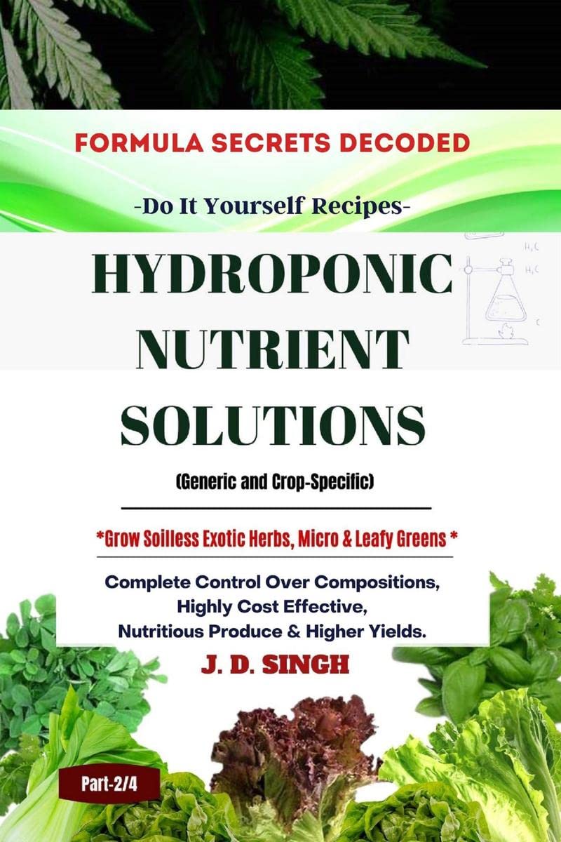 FORMULA SECRETS DECODED Do It Yourself Recipes  HYDROPONIC NUTRIENT SOLUTIONS *Grow Soilless Herbs, Micro & Leafy Greens* : Co
