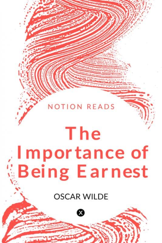 The Importance Of Being Earnest