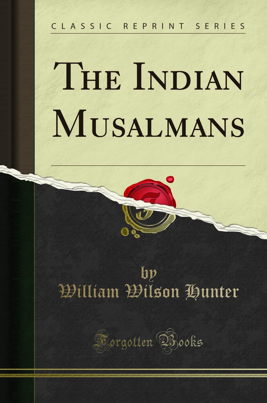 The Indian Musalmans (Classic Reprint)