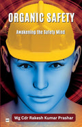 Organic Safety  Awakening The Safety Mind